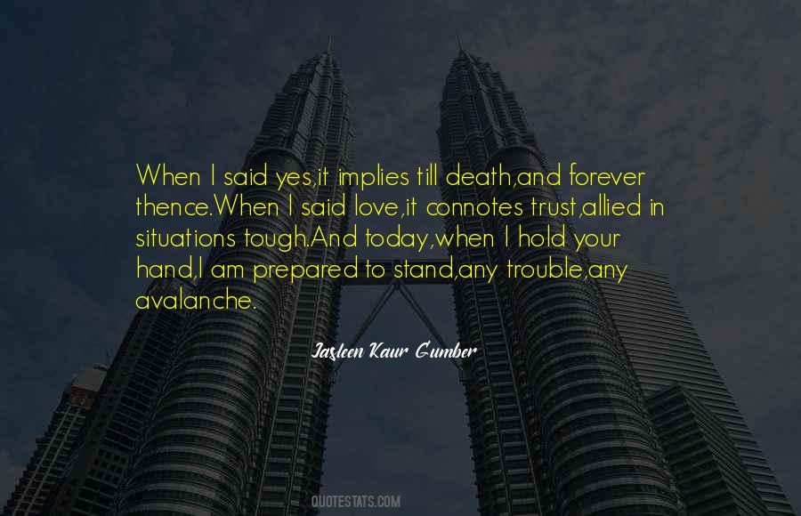 Quotes About Life And Death Situations #1634934