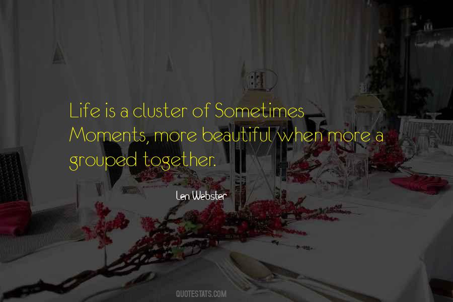 Sometimes Moments Quotes #1713469