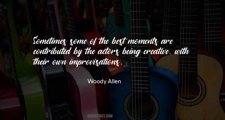 Sometimes Moments Quotes #450222