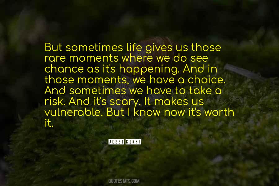 Sometimes Moments Quotes #504003