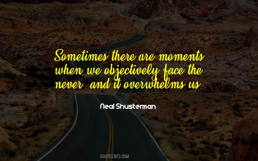 Sometimes Moments Quotes #567705