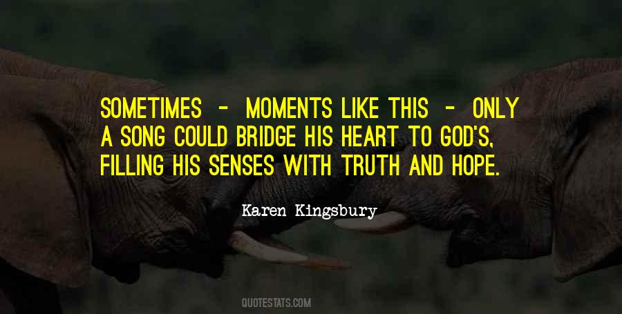 Sometimes Moments Quotes #6933