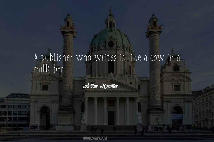 Milk Like Quotes #366948