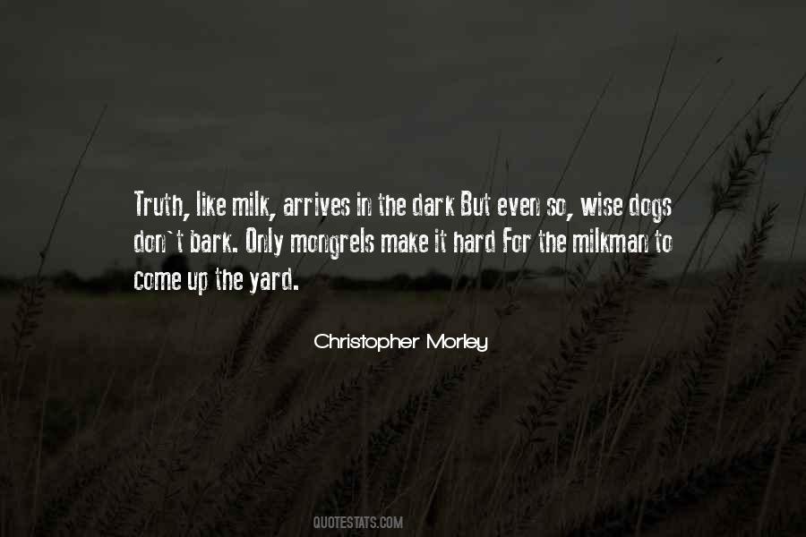 Milk Like Quotes #419794