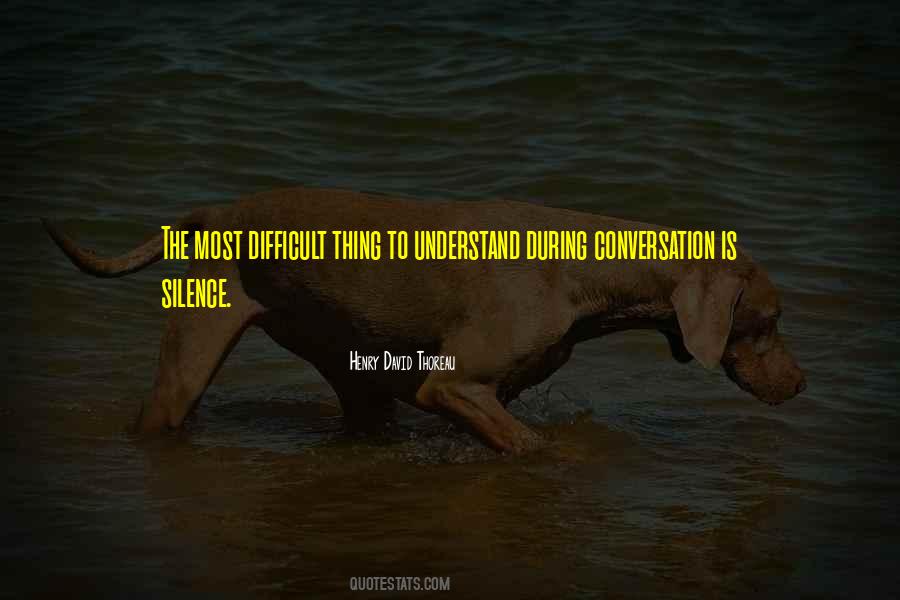 Difficult Conversation Quotes #1657232