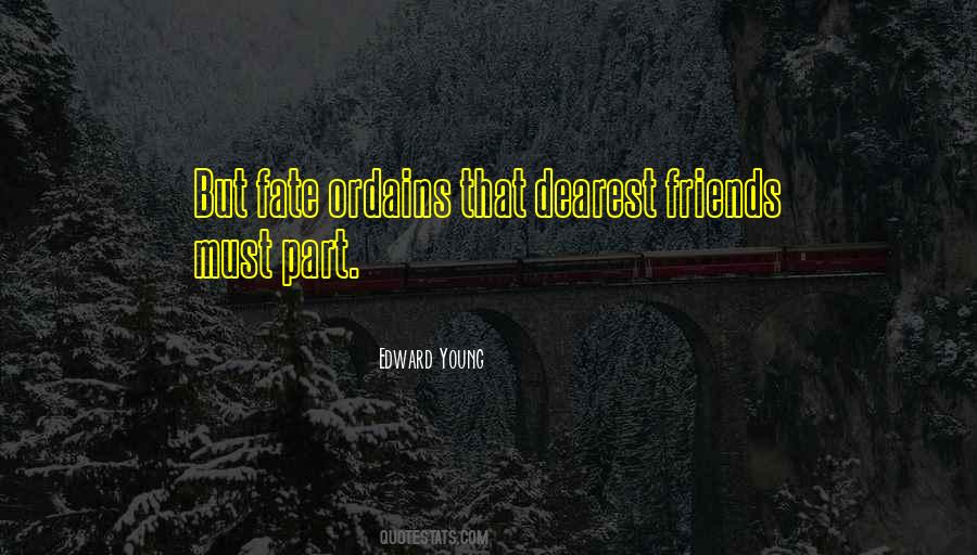 To My Dearest Friends Quotes #283998