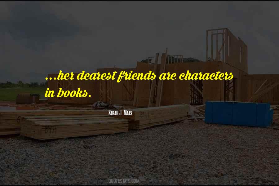 To My Dearest Friends Quotes #90014