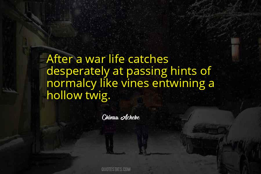 Quotes About Life After War #1508409