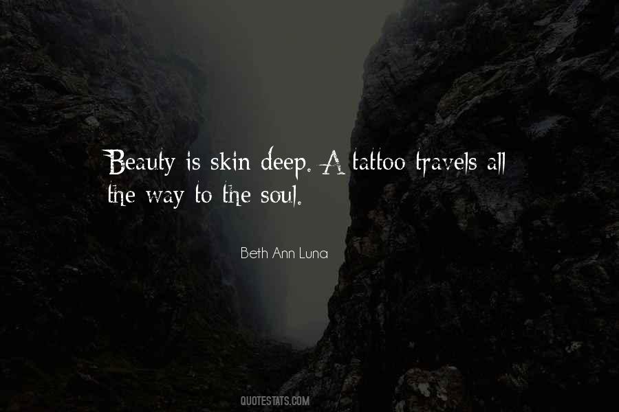 Beauty Is Skin Deep Quotes #485896