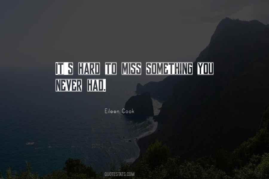 You Never Had Quotes #1088097