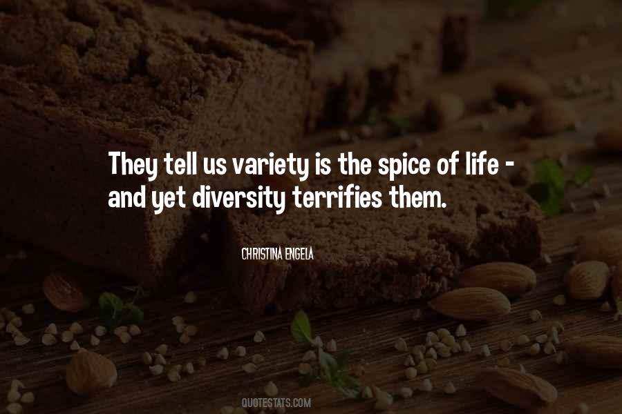 Variety Is Quotes #1315985