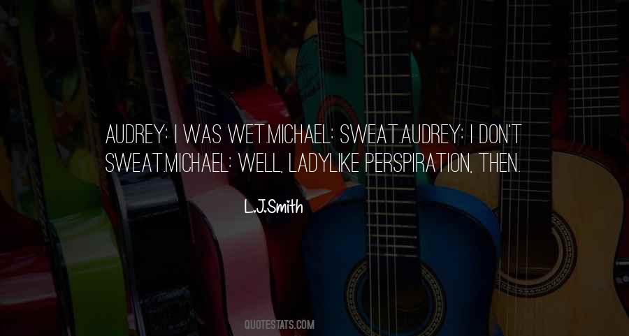 Perspiration Sweat Quotes #1157611