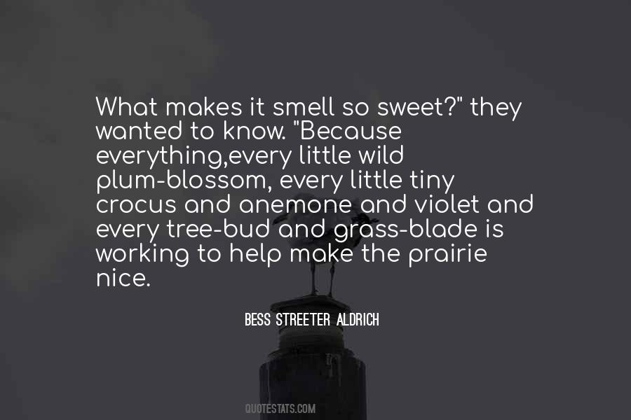Sweet Smell Quotes #1245168