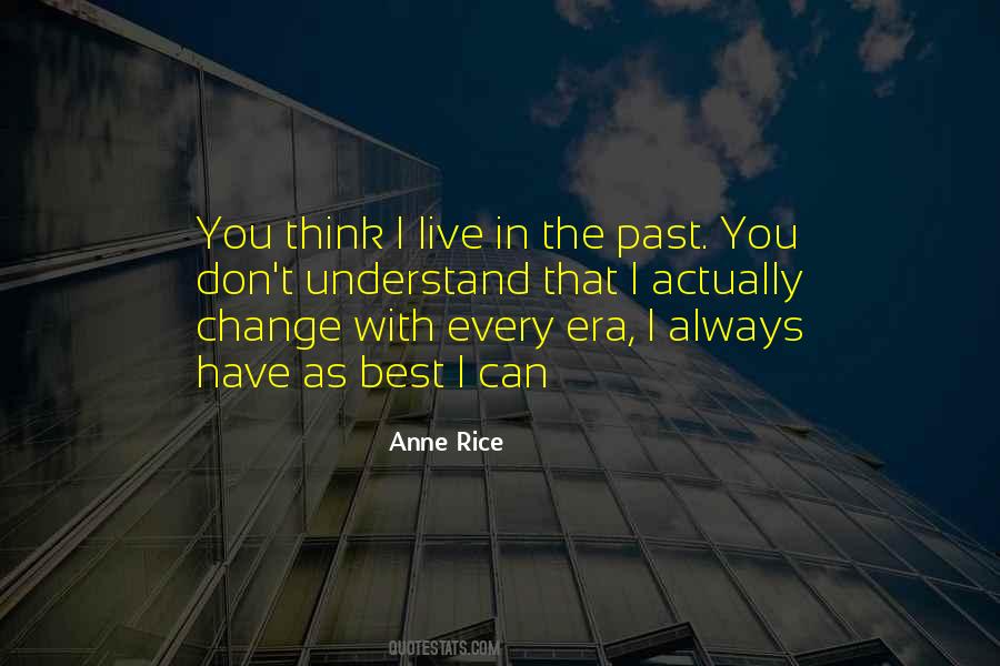 Live In The Past Quotes #528459