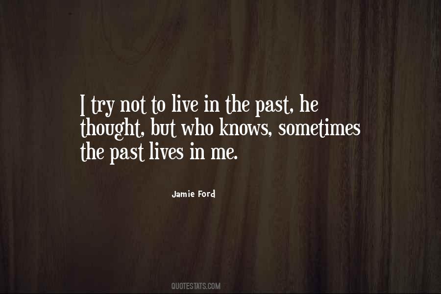 Live In The Past Quotes #743926