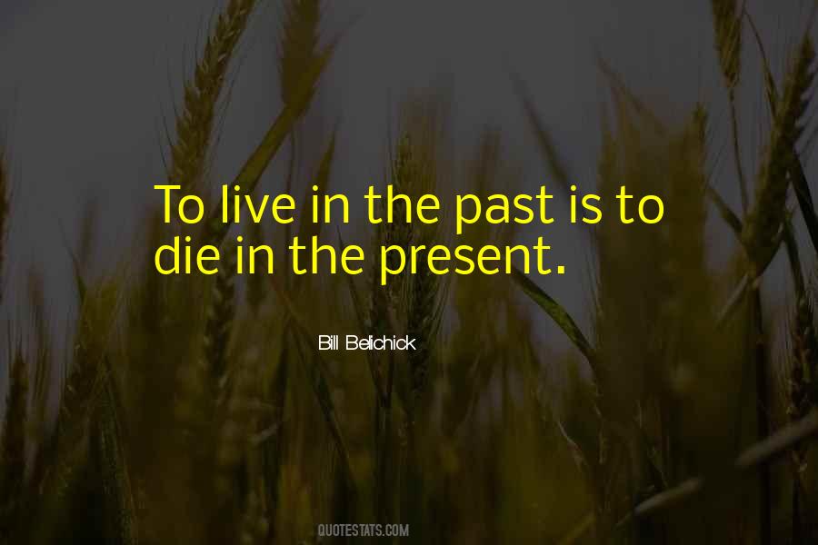 Live In The Past Quotes #812463