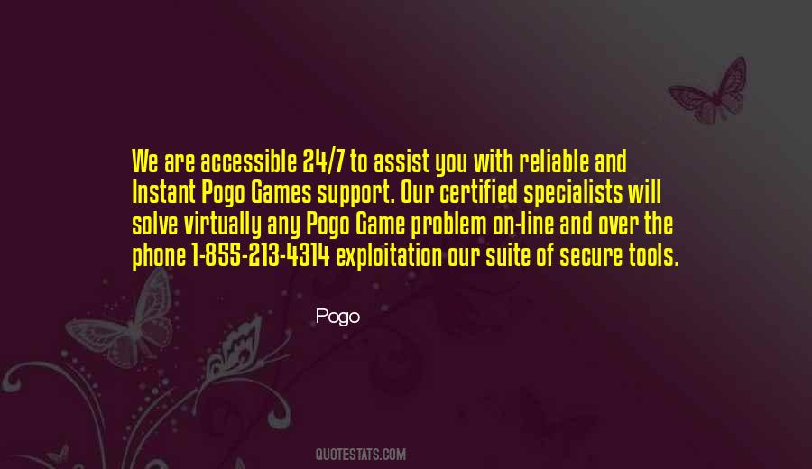 Pogo Games Support Quotes #797266