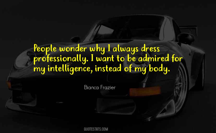 Dress Professionally Quotes #1484889