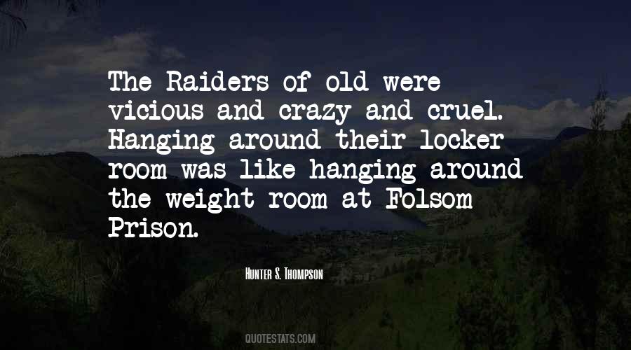 Quotes About The Raiders #685488