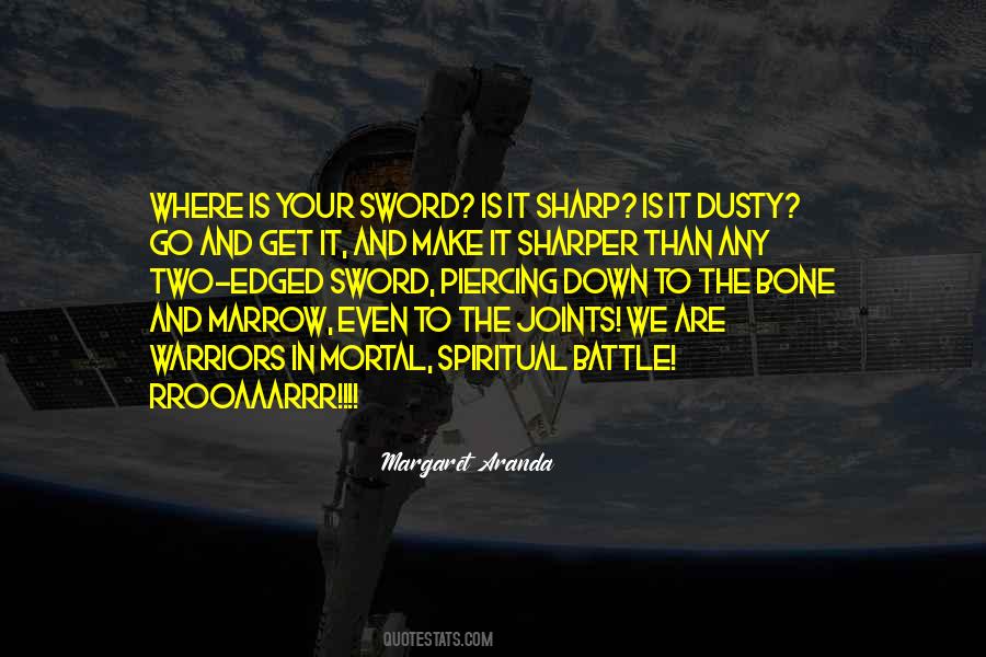 The Battle Is Spiritual Quotes #247256
