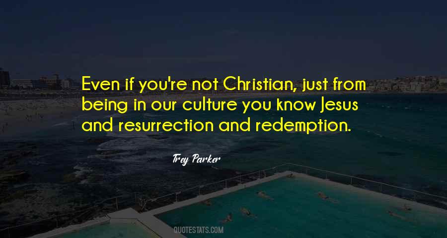 Christian Culture Quotes #1388183