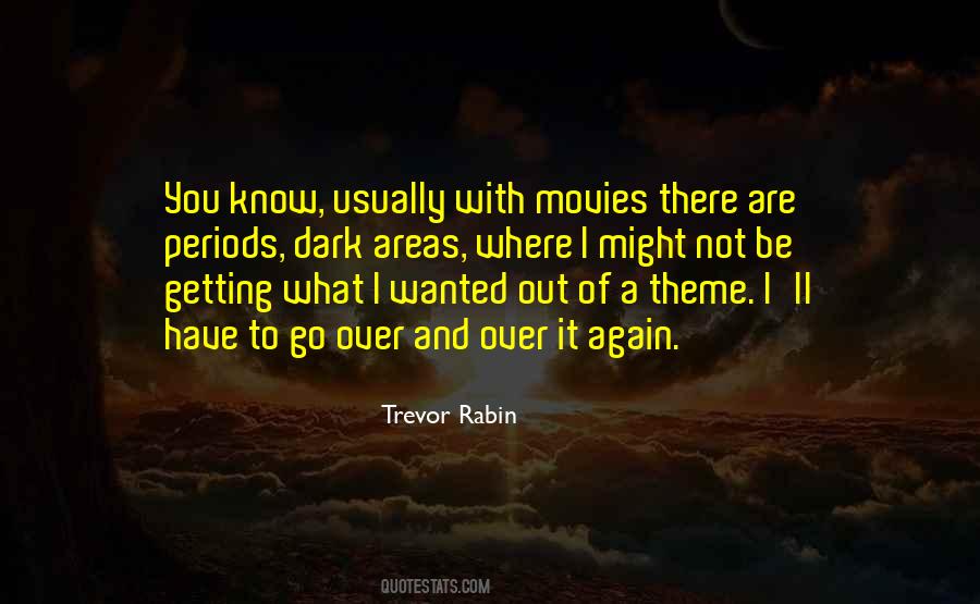 You Are Where You Wanted To Be Quotes #364269