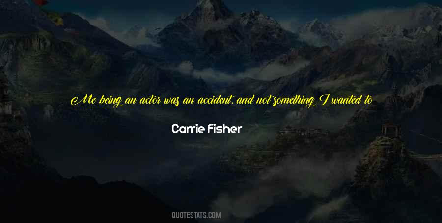 You Are Where You Wanted To Be Quotes #586031