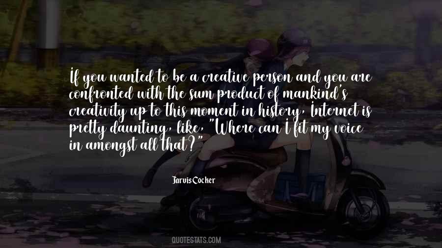 You Are Where You Wanted To Be Quotes #999484