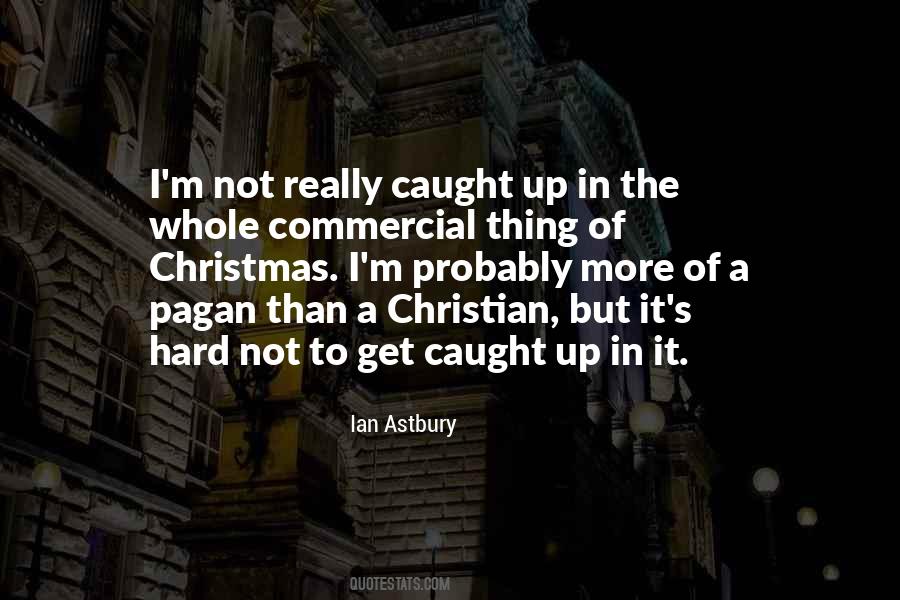 Christmas Pagan Quotes #1807488