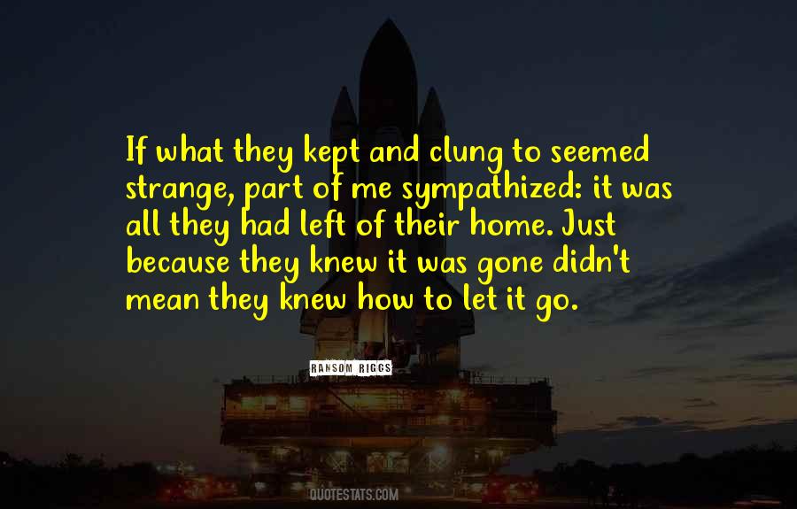 How To Let Go Quotes #219667