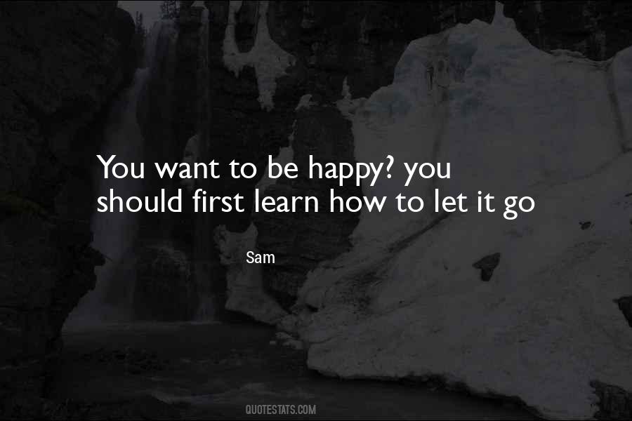 How To Let Go Quotes #323566