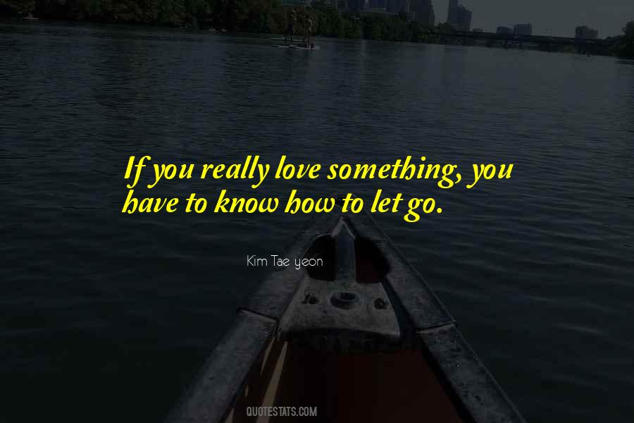 How To Let Go Quotes #814569