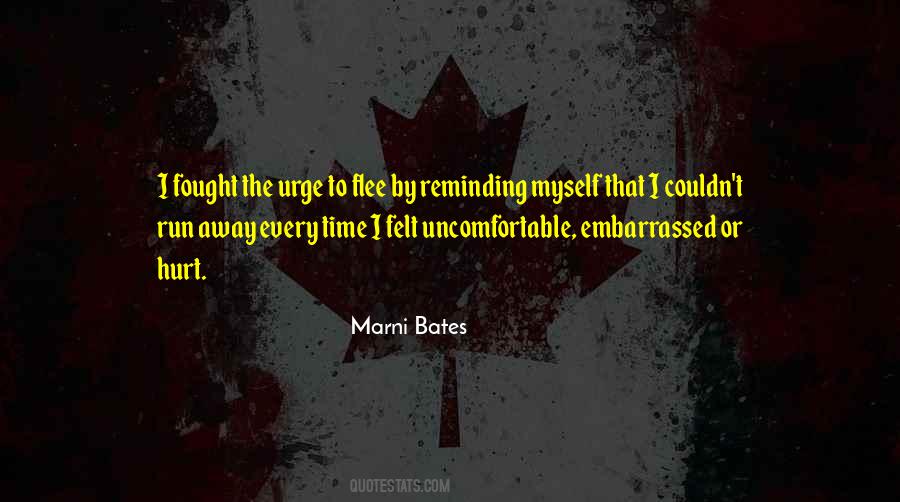 Urge To Run Quotes #1736630