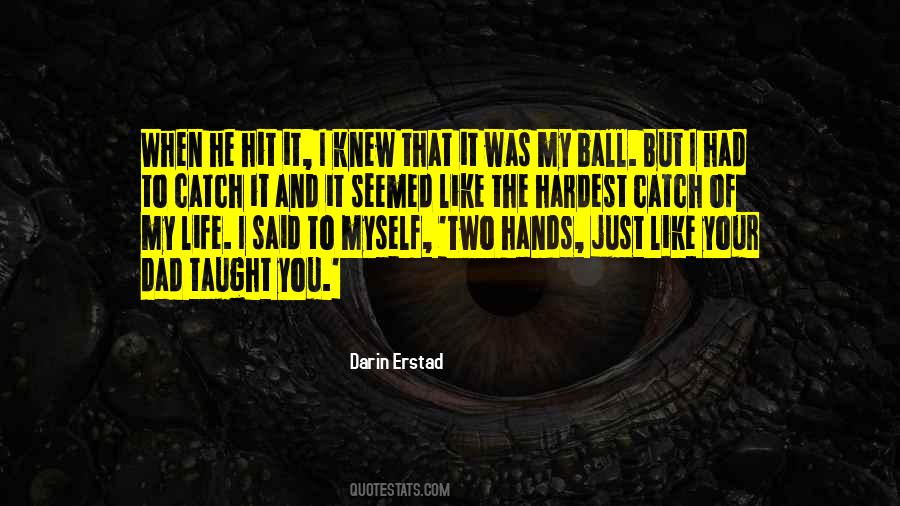 Erstad Baseball Quotes #1294001