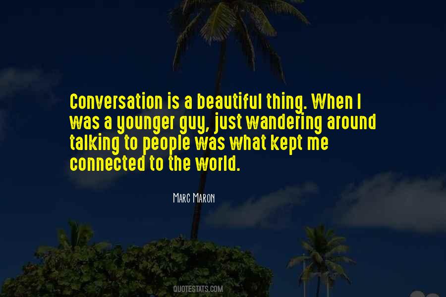 Conversation Is Quotes #1305152