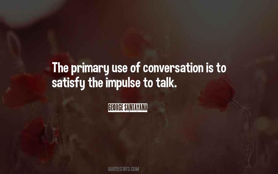 Conversation Is Quotes #999443