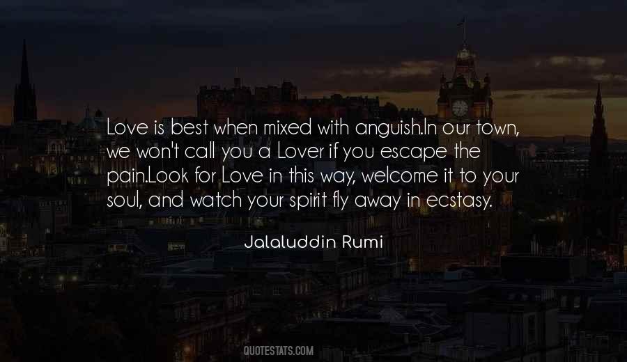 Rumi This Is Love Quotes #1142603