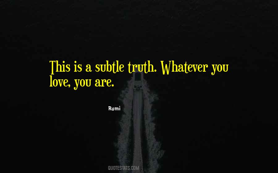 Rumi This Is Love Quotes #232186