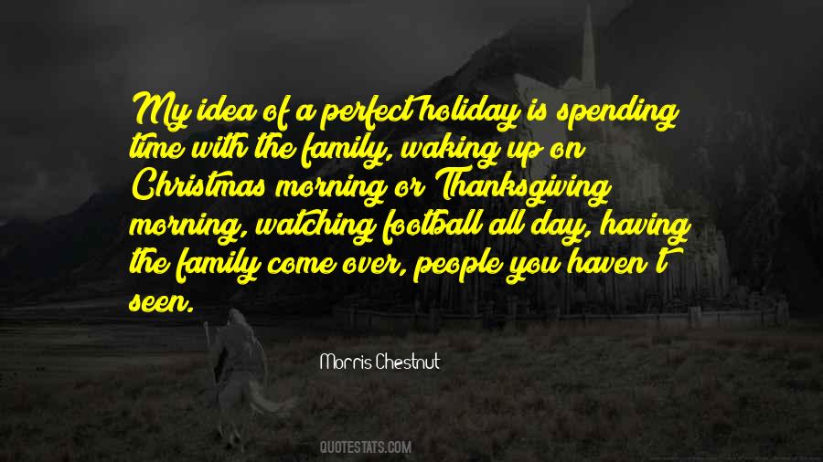 Christmas Time With Family Quotes #1503123