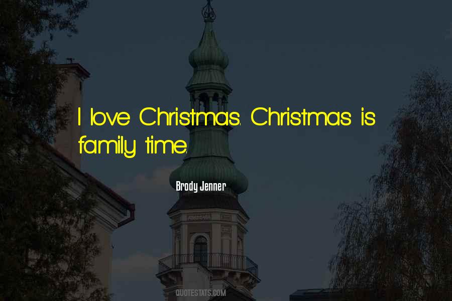 Christmas Time With Family Quotes #828335