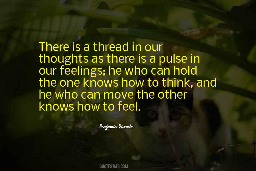 Feelings And Thoughts Quotes #149476