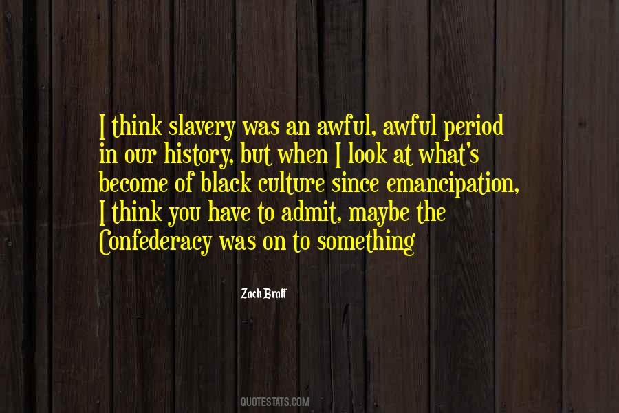 Slavery History Quotes #485186
