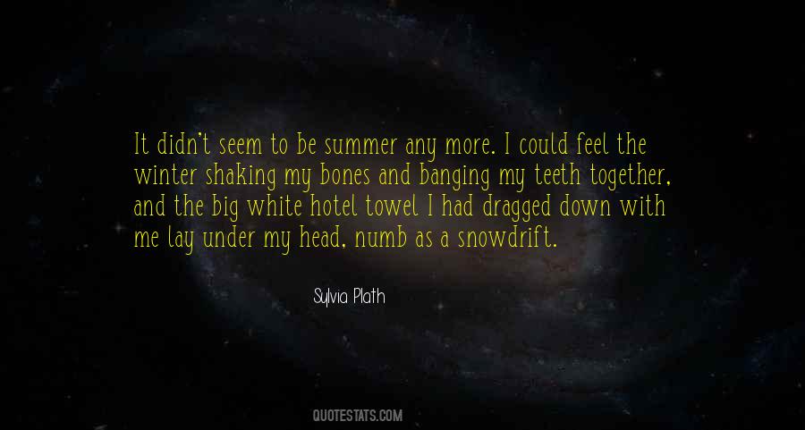 When You Feel Numb Quotes #770816