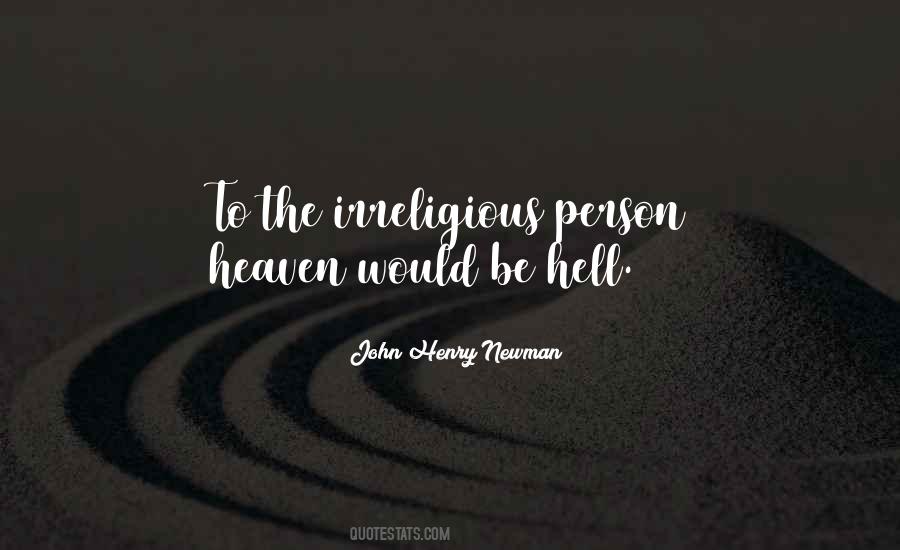 Irreligious One Quotes #1870692