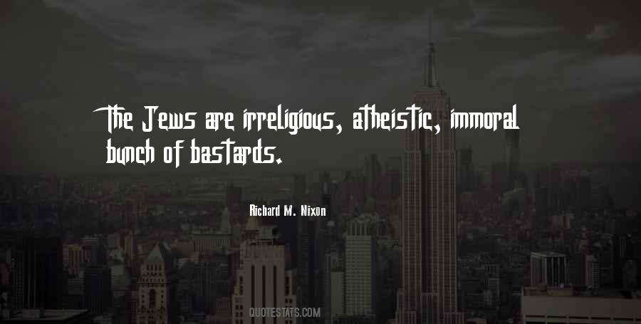 Irreligious One Quotes #772486