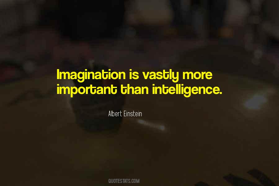 Imagination Is Quotes #1323093