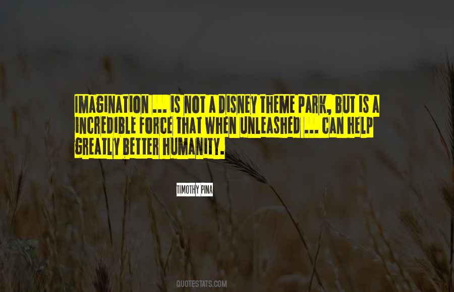 Imagination Is Quotes #1398053