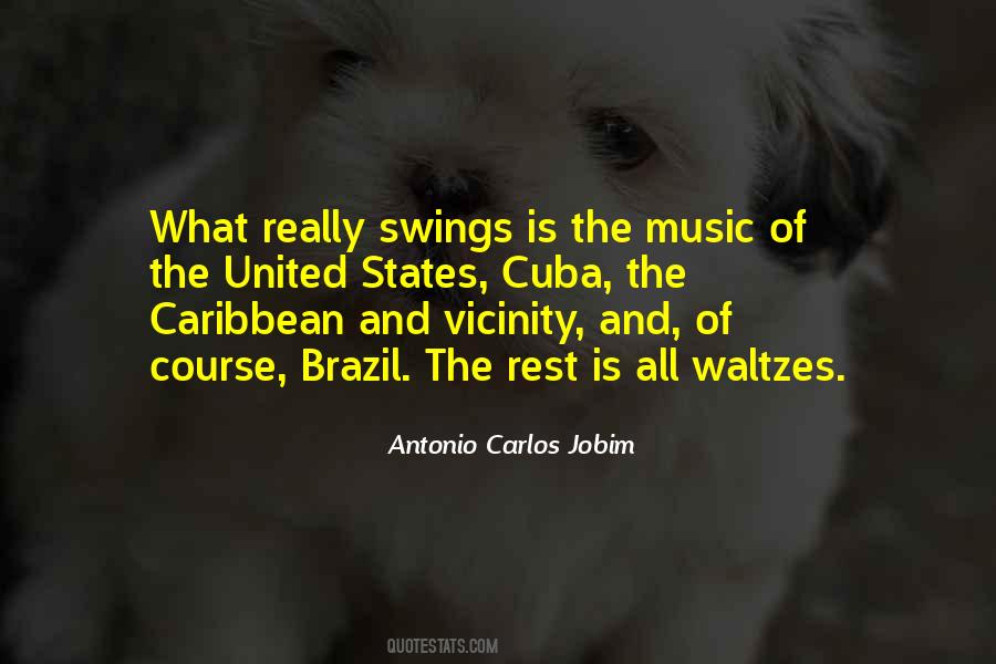 Carlos Jobim Quotes #1401347