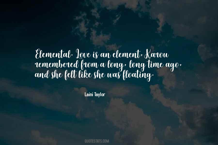 Love Is Felt Quotes #213051