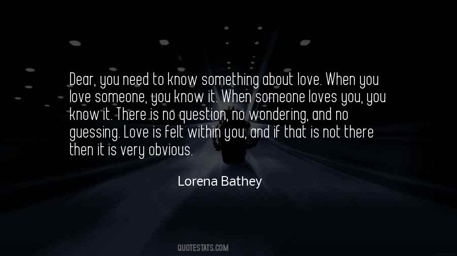 Love Is Felt Quotes #267261